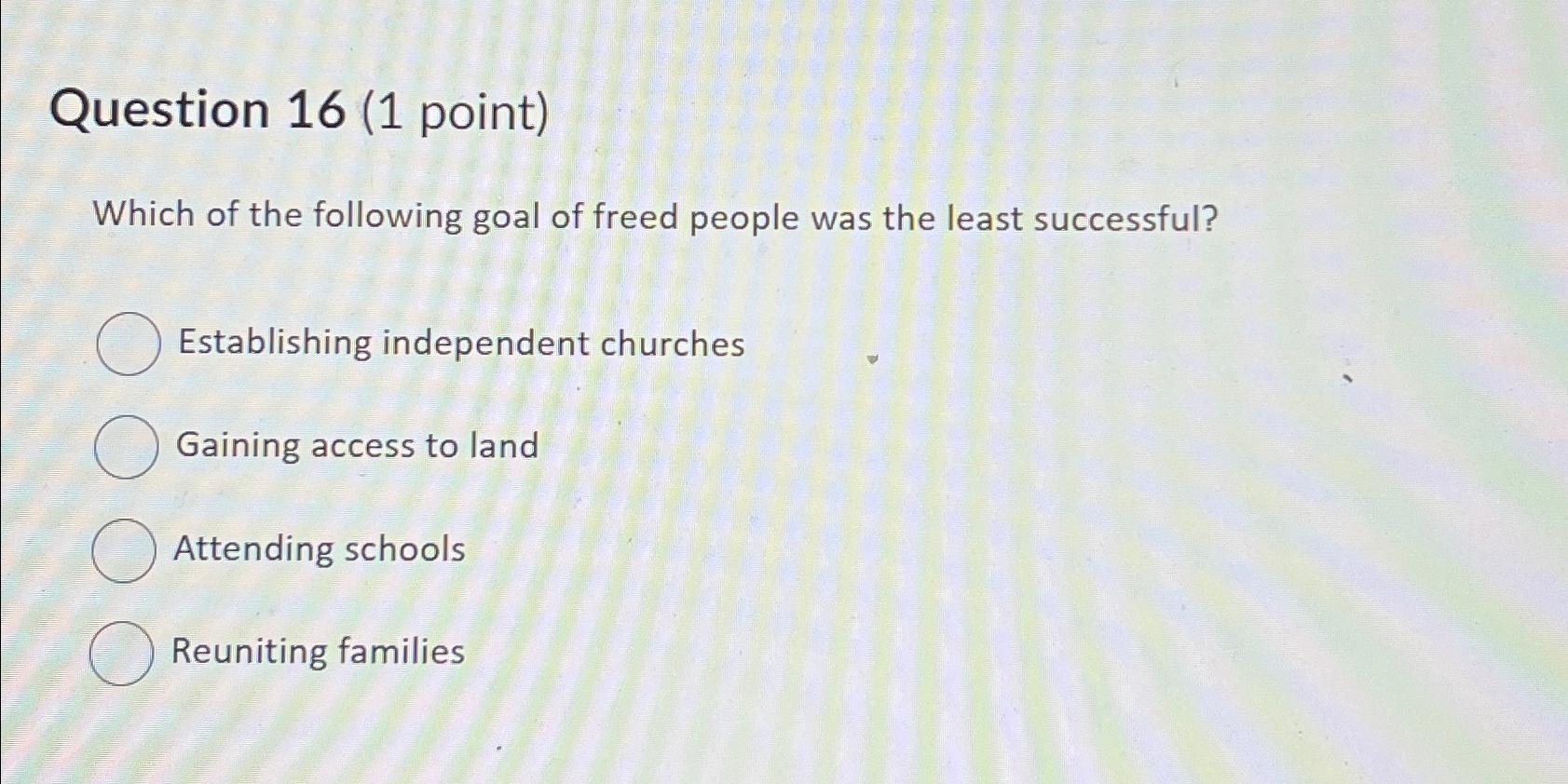 Solved Question 16 (1 ﻿point)Which of the following goal of | Chegg.com