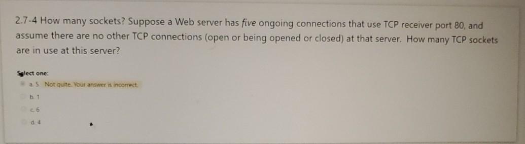 Solved 2.7-4 How many sockets? Suppose a Web server has five | Chegg.com