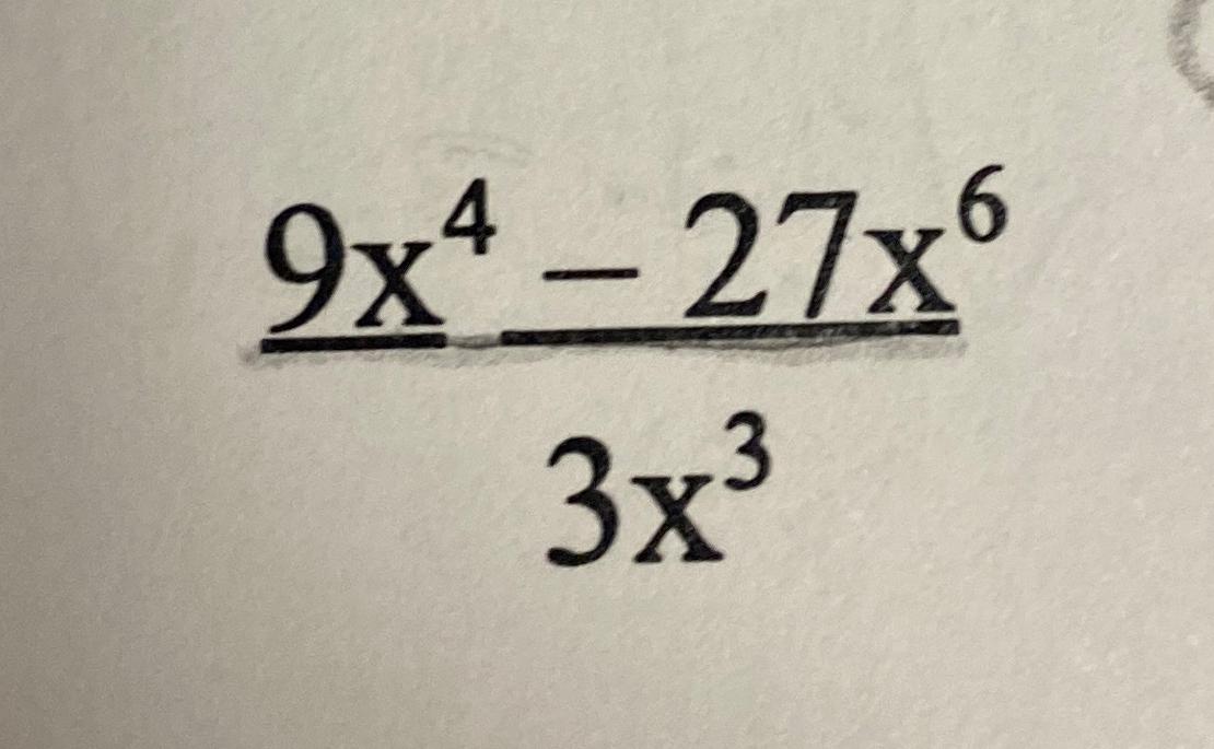 Solved 9x4-27x63x3 | Chegg.com