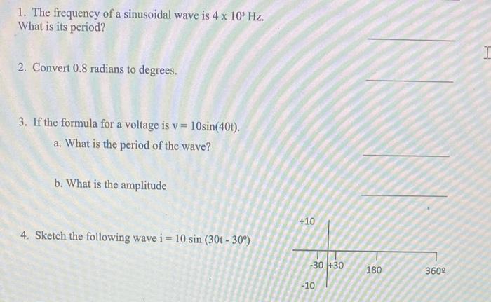 Solved 1. The frequency of a sinusoidal wave is 4×103 Hz. | Chegg.com