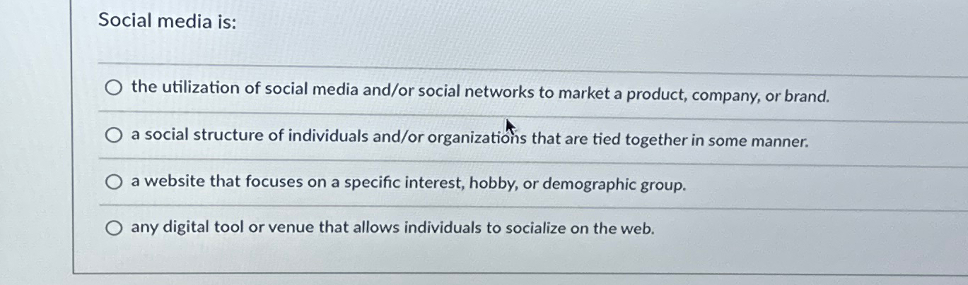 Solved Social media is:q,the utilization of social media | Chegg.com
