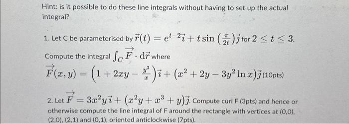 Solved Hint: is it possible to do these line integrals | Chegg.com