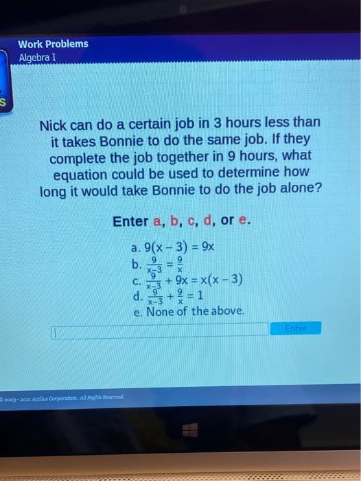 Solved Work Problems Algebra I s Nick can do a certain job | Chegg.com