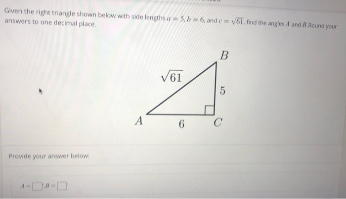 Solved Given the right triangle shown below with side | Chegg.com