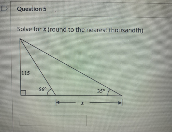 Solved Question 5 Solve for x (round to the nearest | Chegg.com