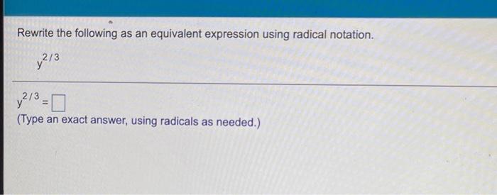 Solved Rewrite the following as an equivalent expression | Chegg.com