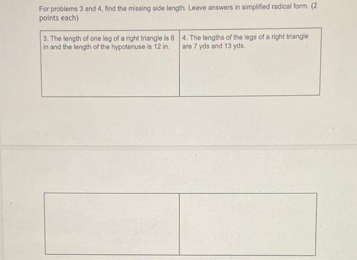 Solved For problems 3 and 4, find the missing side length. | Chegg.com