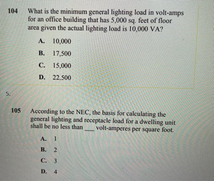 Solved 104 What is the minimum general lighting load in