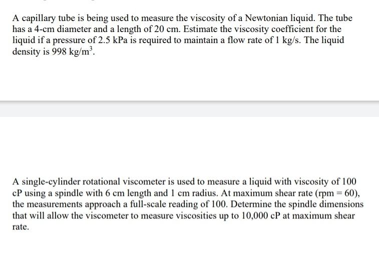 Solved A Capillary Tube Is Being Used To Measure The