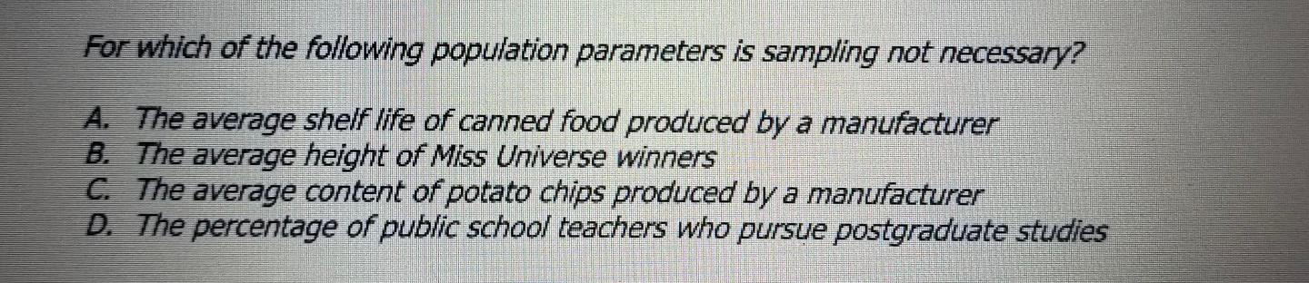 Solved For which of the following population parameters is | Chegg.com