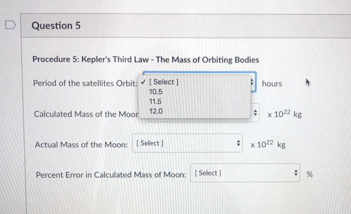 Solved Question 5 Procedure 5: Kepler's Third Law - The Mass | Chegg.com