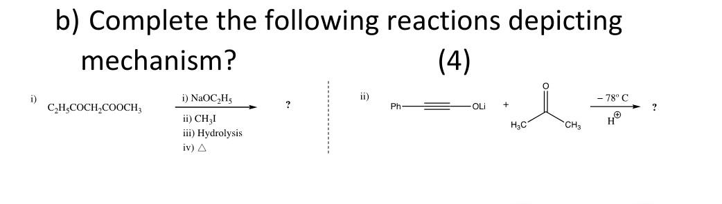 Solved B) Complete The Following Reactions Depicting | Chegg.com