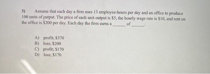 Solved 3 assume that each day a firm uses 13 employee hours chegg