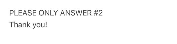 Solved PLEASE ONLY ANSWER #2 Thank you! A group of | Chegg.com