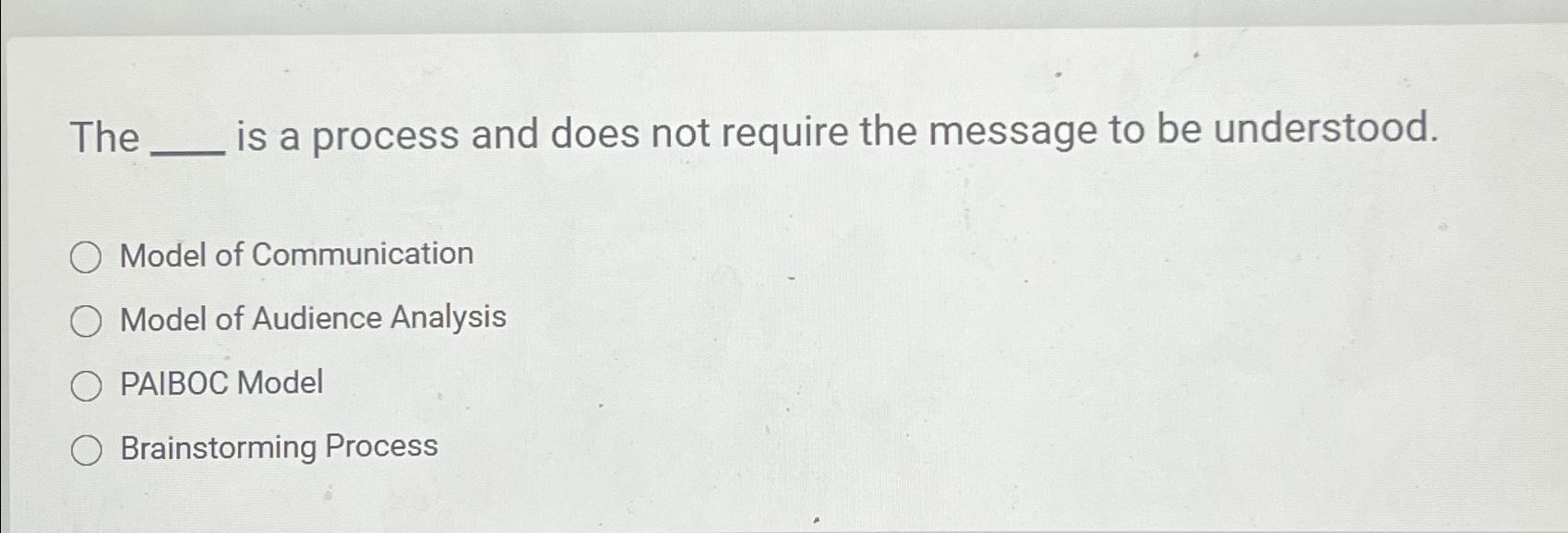 Solved The is a process and does not require the message to | Chegg.com