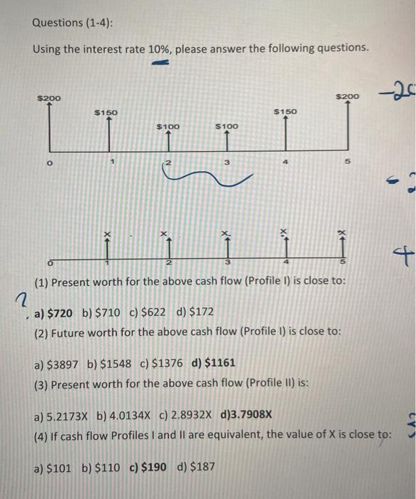 Solved Questions (1-4): Using the interest rate 10%, please | Chegg.com