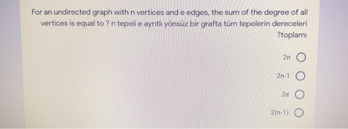 Solved For an undirected graph with n vertices and e edges, | Chegg.com