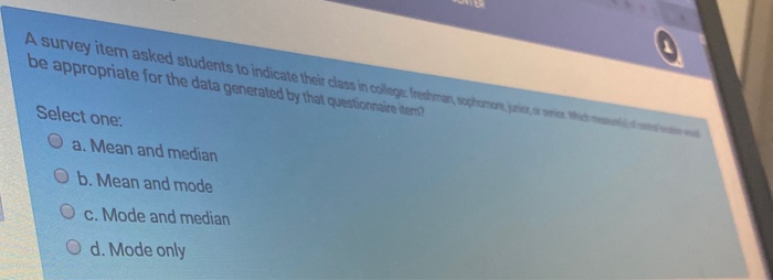 Solved A survey item asked students to indicate their class | Chegg.com