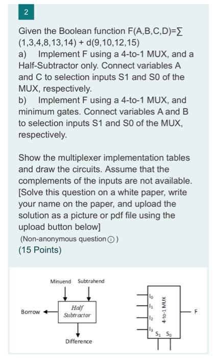 Solved 2 Given the Boolean function F(A,B,C,D)= | Chegg.com