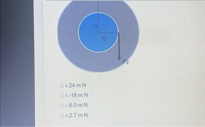 O a. 24 m N Ob.-18 m N Oc 6.0 m N O d. 2.7 m N THE 12