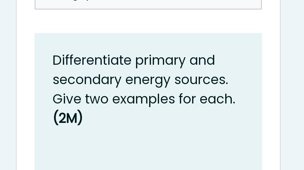 solved-differentiate-primary-and-secondary-energy-sources-chegg