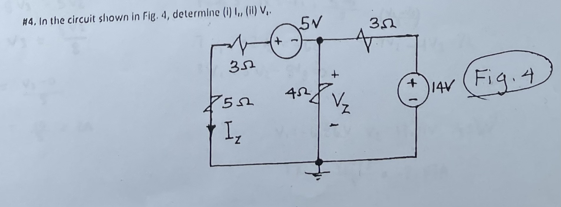 Solved #4, ﻿In the circuit shown in Fig. 4, ﻿determine | Chegg.com