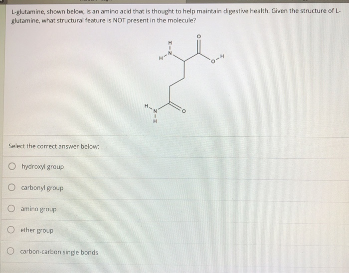 Solved Lglutamine, shown below, is an amino acid that is