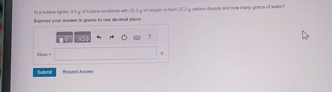 Solved In a butane lighter, 9.0 ﻿g of butane combines with | Chegg.com