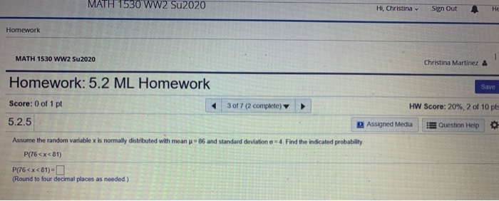 Solved MATH 1530 WW2 Su2020 Hi, Christina Sign Out Не | Chegg.com
