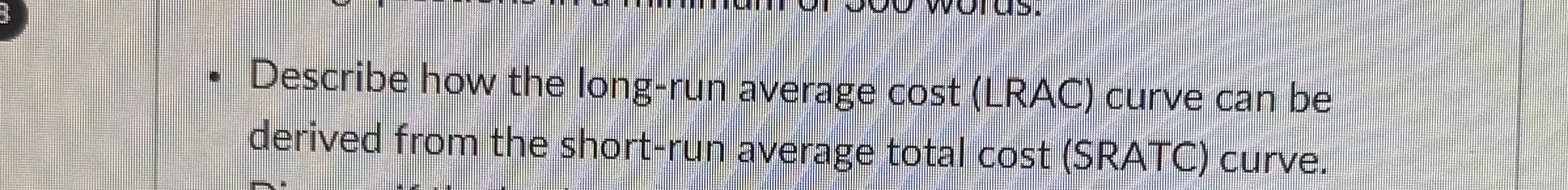 Solved Describe how the long-run average cost (LRAC) ﻿curve | Chegg.com