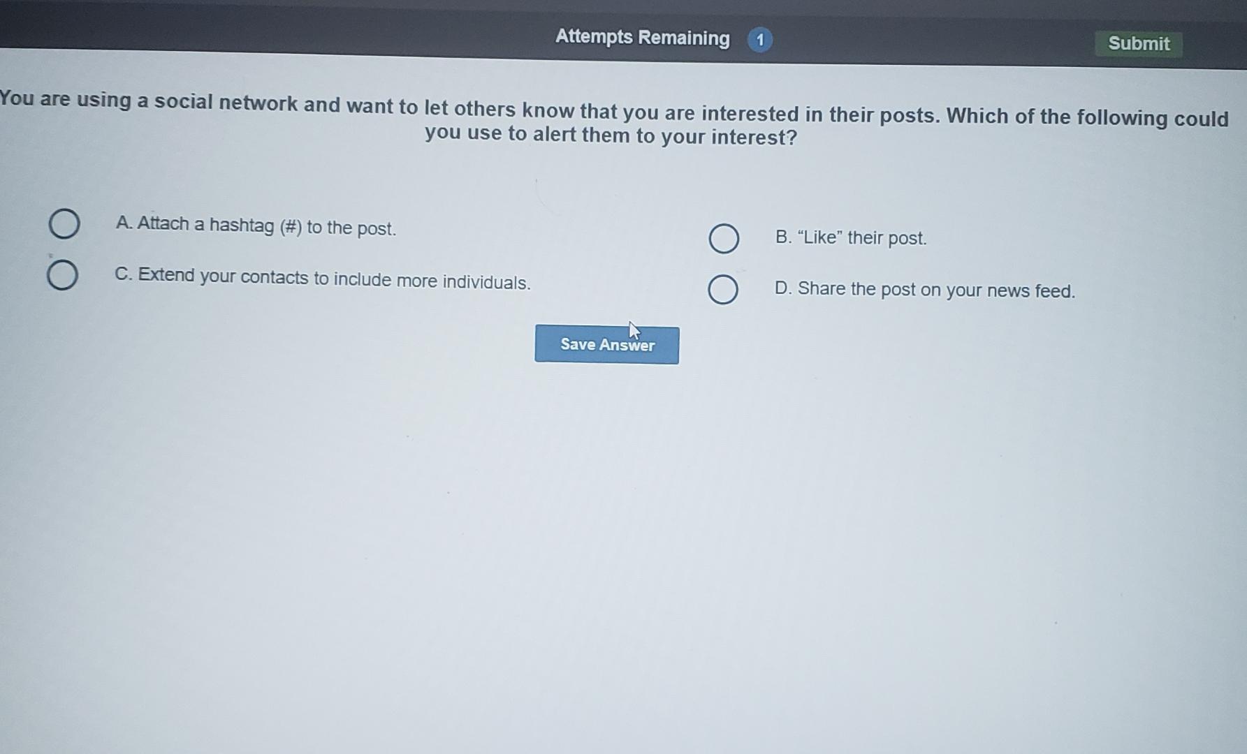 Solved Attempts Remaining1You are using a social network and | Chegg.com