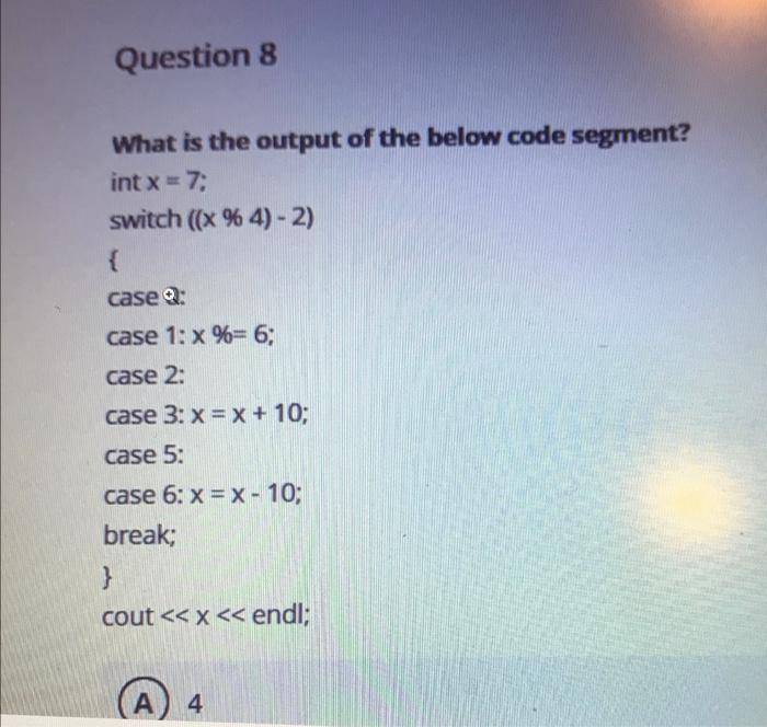 Solved Question 8 What is the output of the below code | Chegg.com