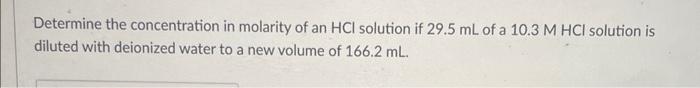 Solved Determine the concentration in molarity of an HCl | Chegg.com