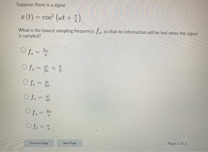 Solved Suppose there is a signal x (t) = cos(wt + ). What is