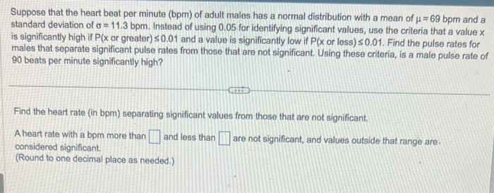 Solved Suppose that the heart beat per minute (bpm) of adult | Chegg.com