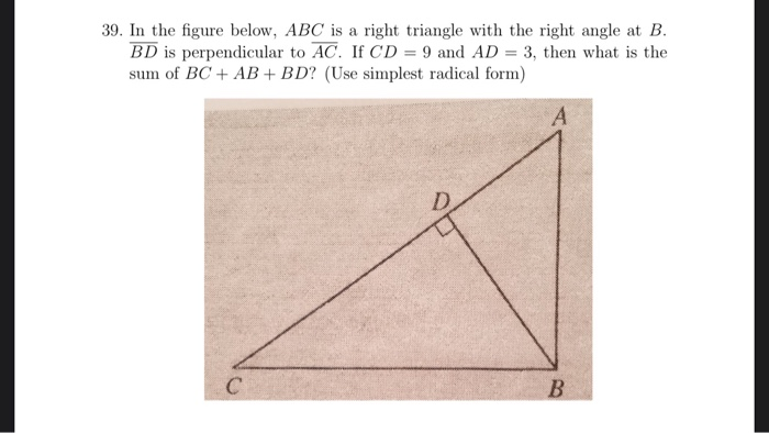 Solved 39. In the figure below, ABC is a right triangle with | Chegg.com