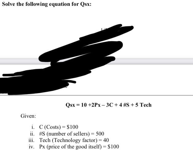 Solved Solve the following equation for Qsx: Qsx = 10 +2PX - | Chegg.com
