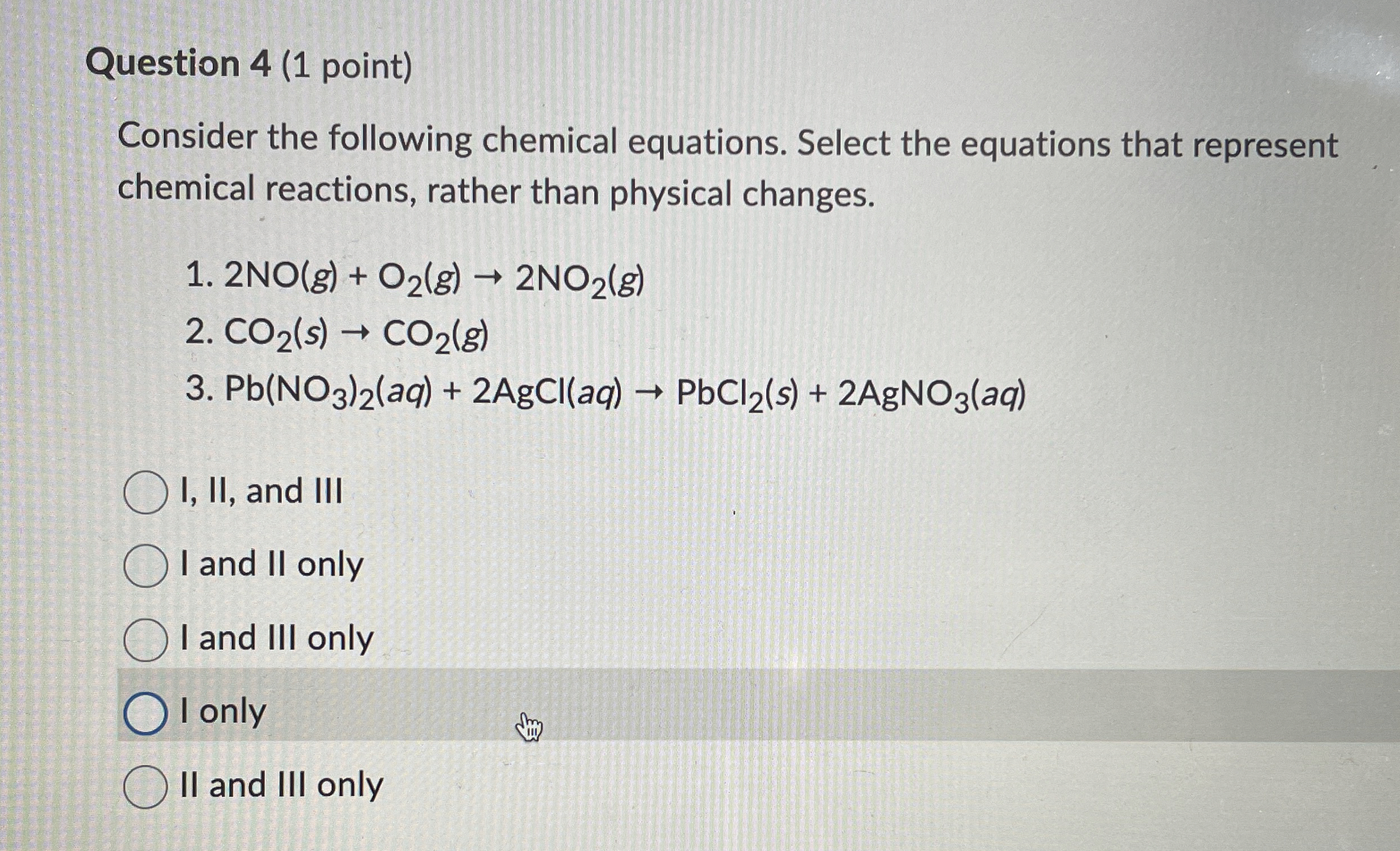 Solved Question 4 (1 ﻿point)Consider the following chemical | Chegg.com