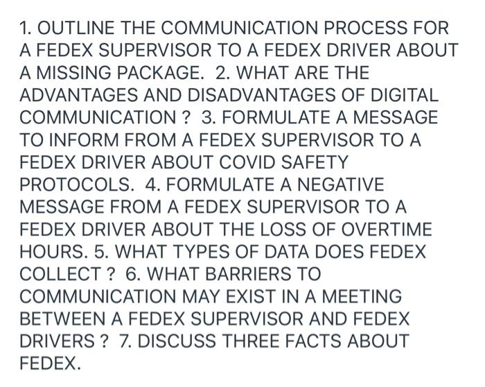 1. OUTLINE THE COMMUNICATION PROCESS FOR A FEDEX | Chegg.com