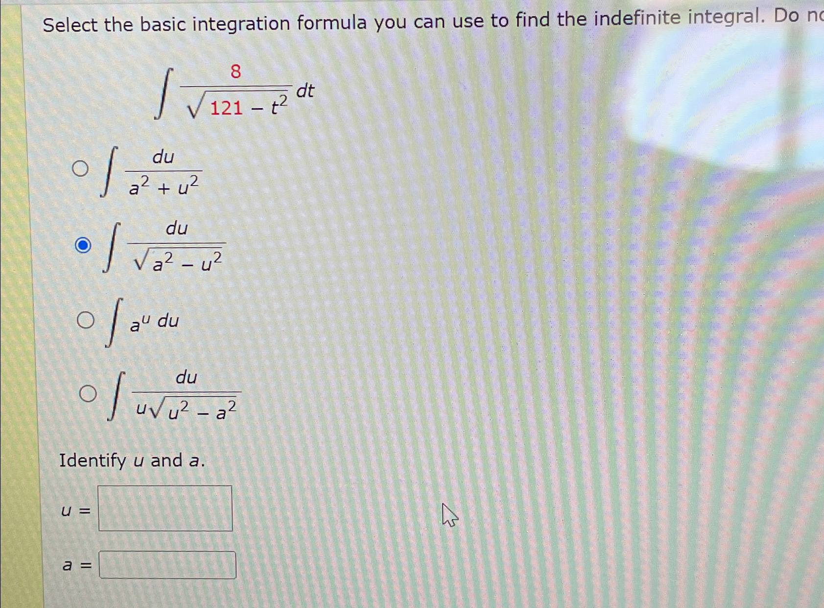 Solved Select the basic integration formula you can use to | Chegg.com