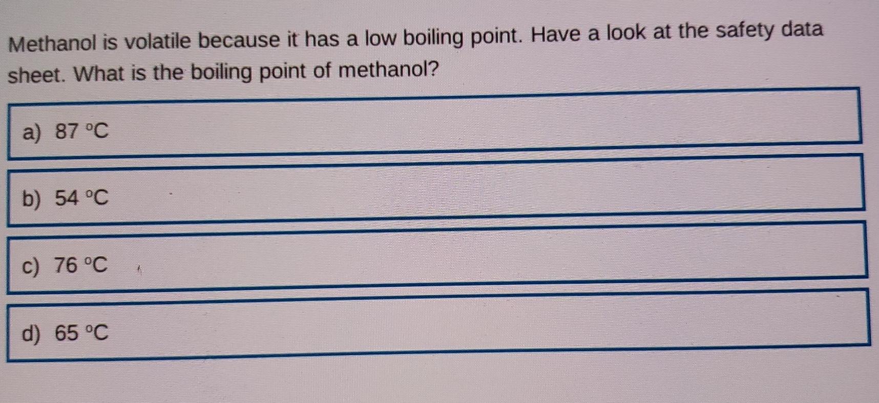 Solved Methanol is volatile because it has a low boiling