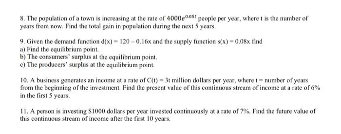 Solved 8. The population of a town is increasing at the rate | Chegg.com