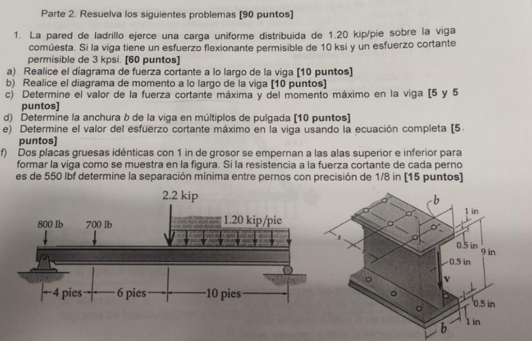 Parte 2. Resuelva los siguientes problemas [90 puntos] 1. La pared de ladrillo ejerce una carga uniforme distribuida de \( 1.