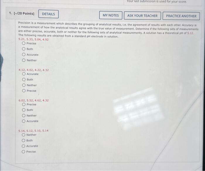 Solved Precision is a measurement which describes the | Chegg.com