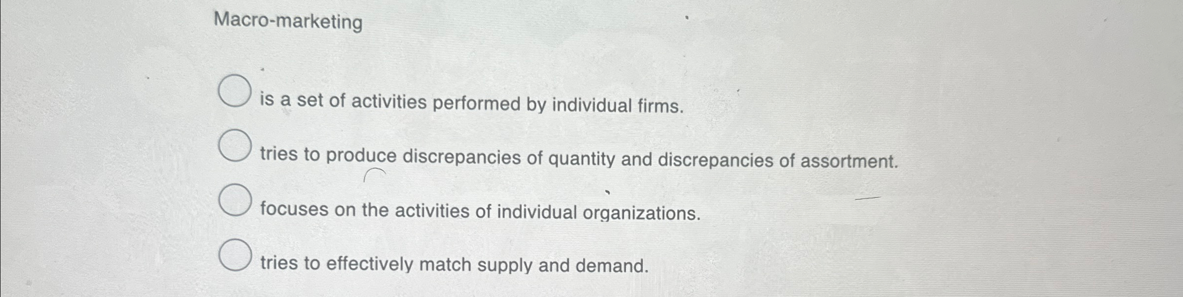 Solved Macromarketing ﻿is a set of activities performed by