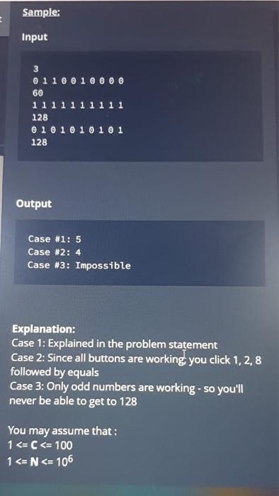 Explanation:
Case 1: Explained in the problem statement
Case 2: Since all buttons are working you click 1, 2, 8 followed by e