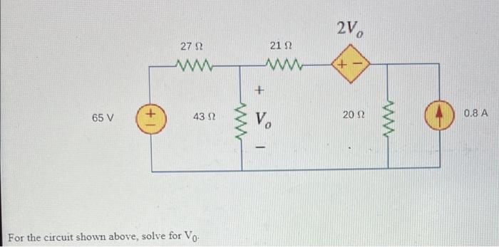 Solved For the circuit shown above, solve for V0. | Chegg.com