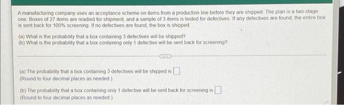 Solved A manufacturing company uses an acceptance scheme on | Chegg.com