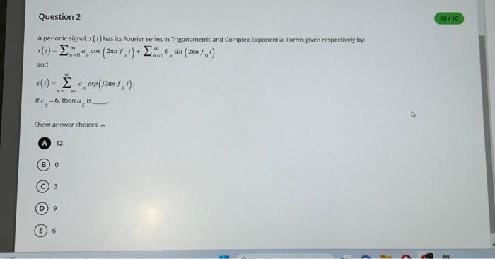 Solved A periodic signal x(l) has its Fourier series in | Chegg.com