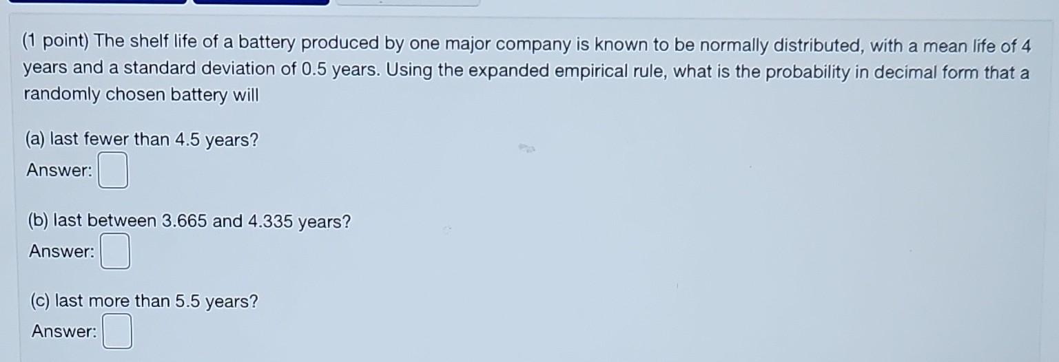solved-1-point-the-shelf-life-of-a-battery-produced-by-one-chegg